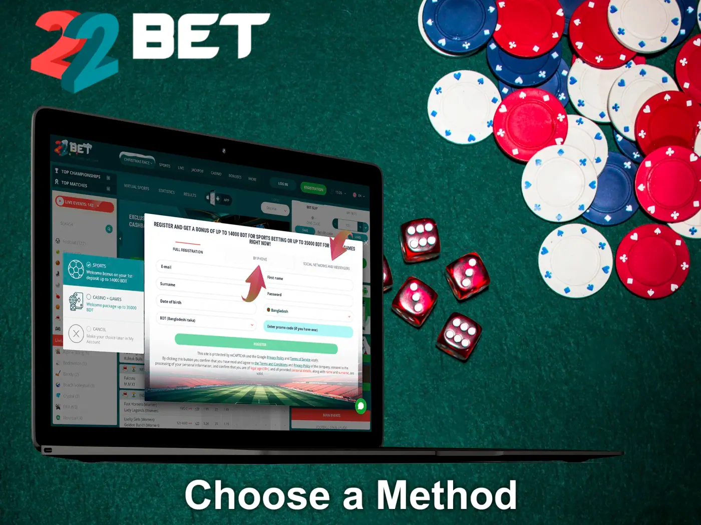 Choose the 22Bet registration method, convenient for you.