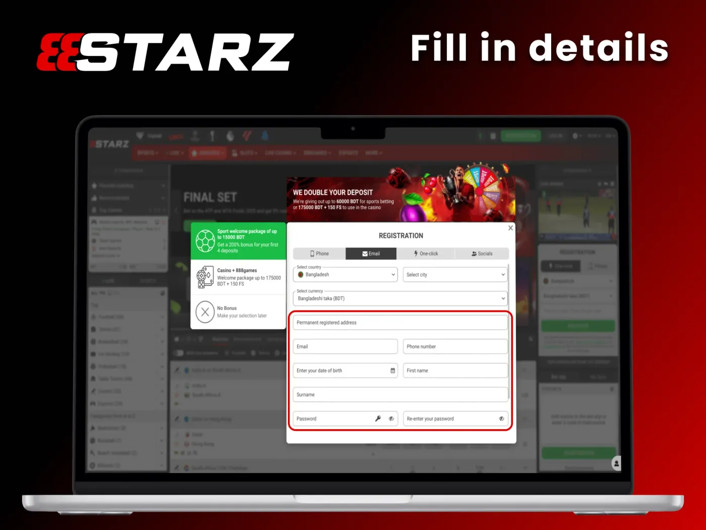 Fill in all required personal details at 888Starz register form.