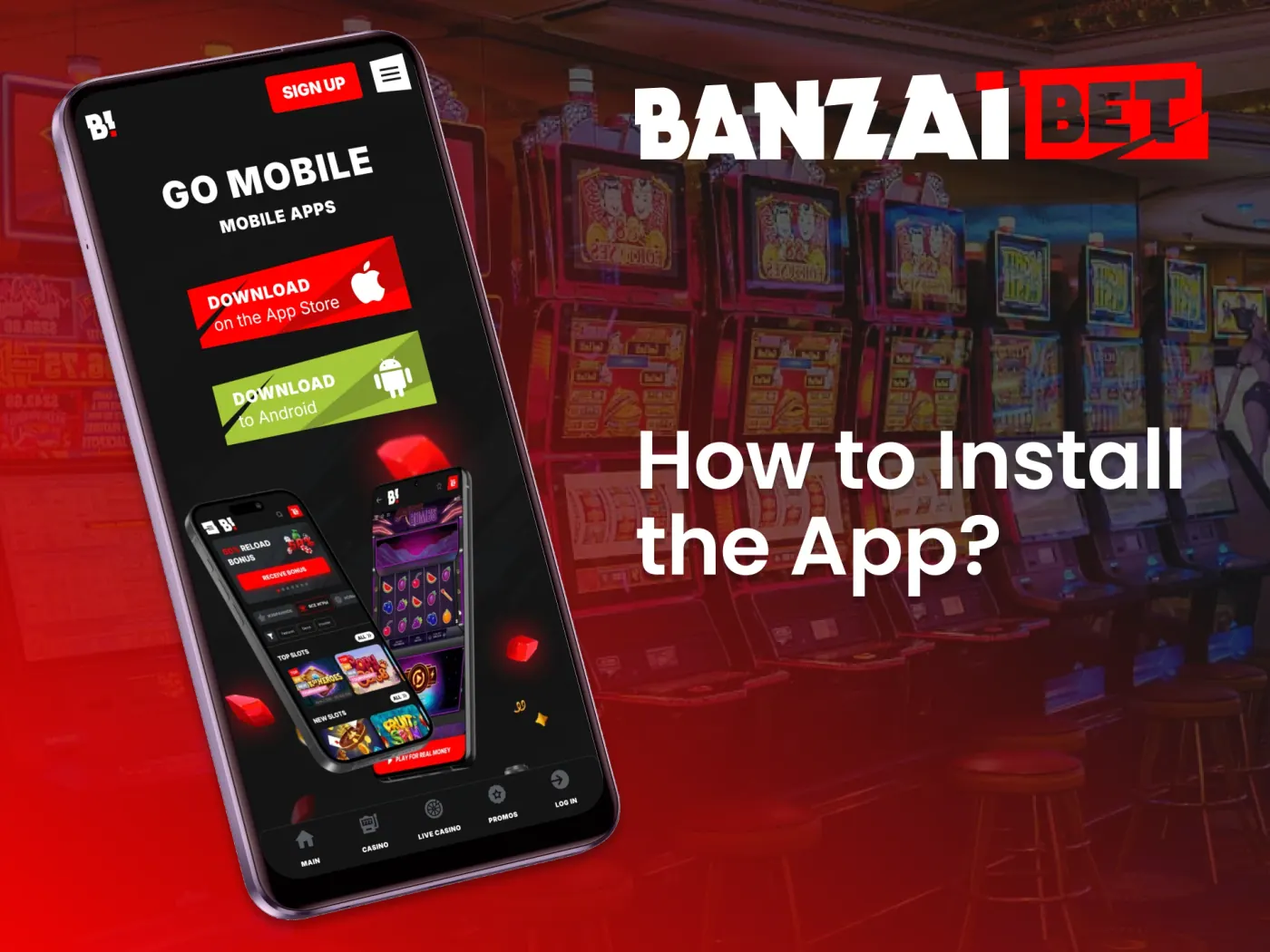How the BanzaiBet mobile app was installed.