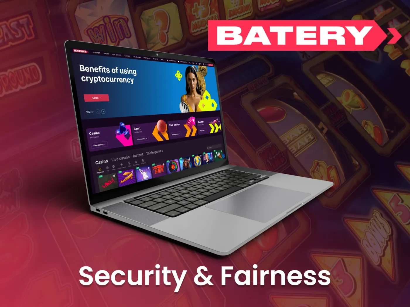 Batery casino security and fairness.