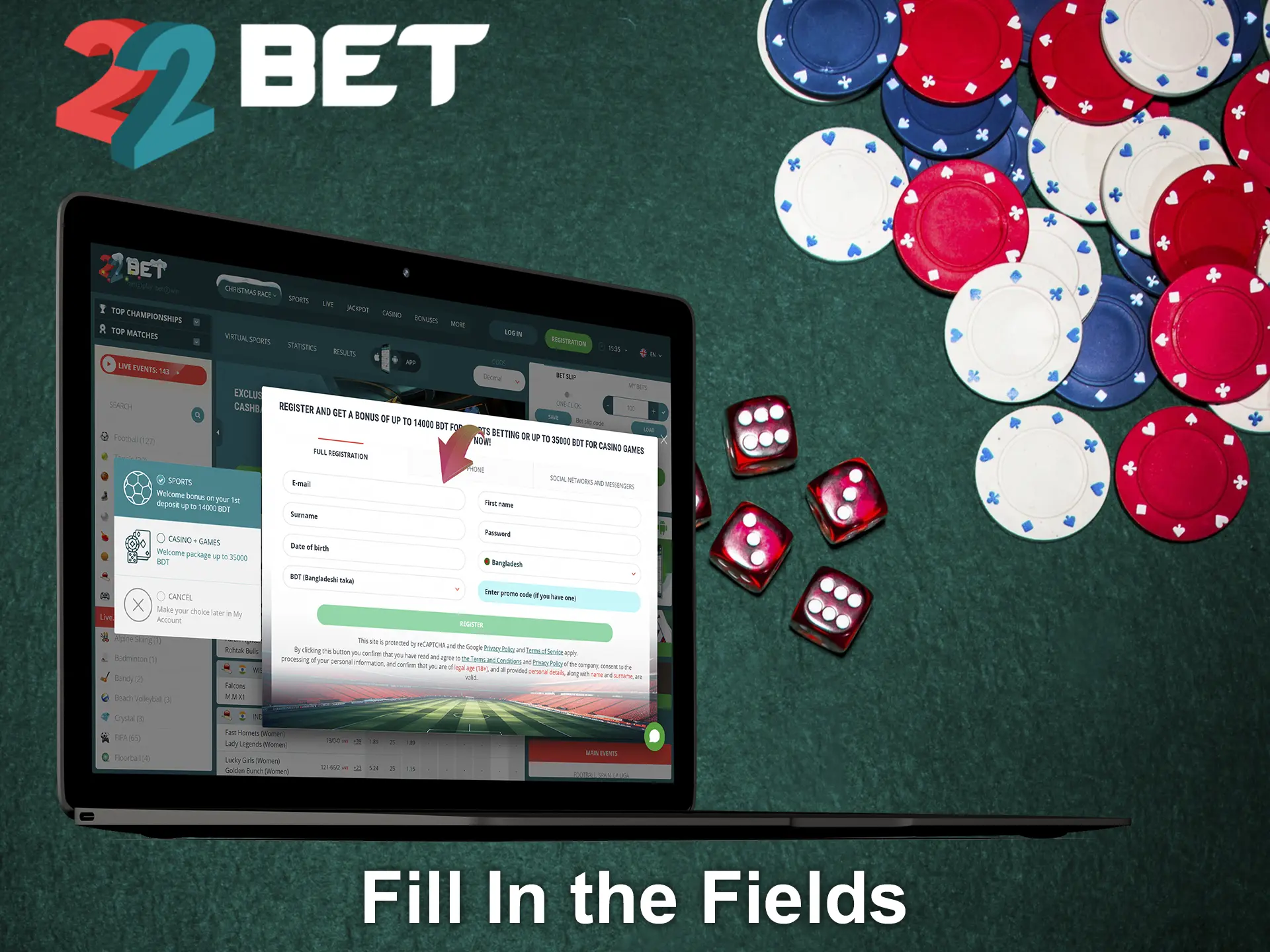 Fill in all requirement fields for registration at 22Bet.