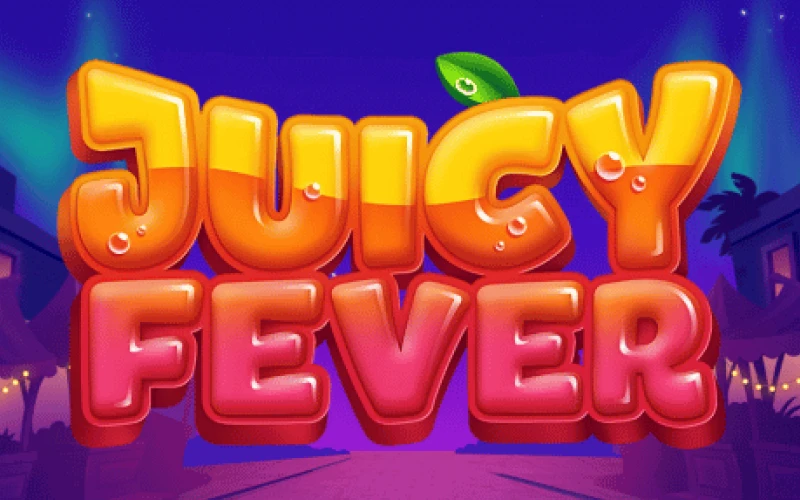 Give the Juicy Fever casino game a spin at Betwinner.