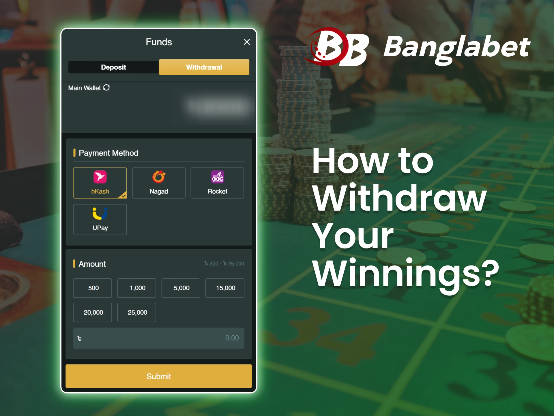 Withdraw your Banglabet winnings effortlessly and without charges.