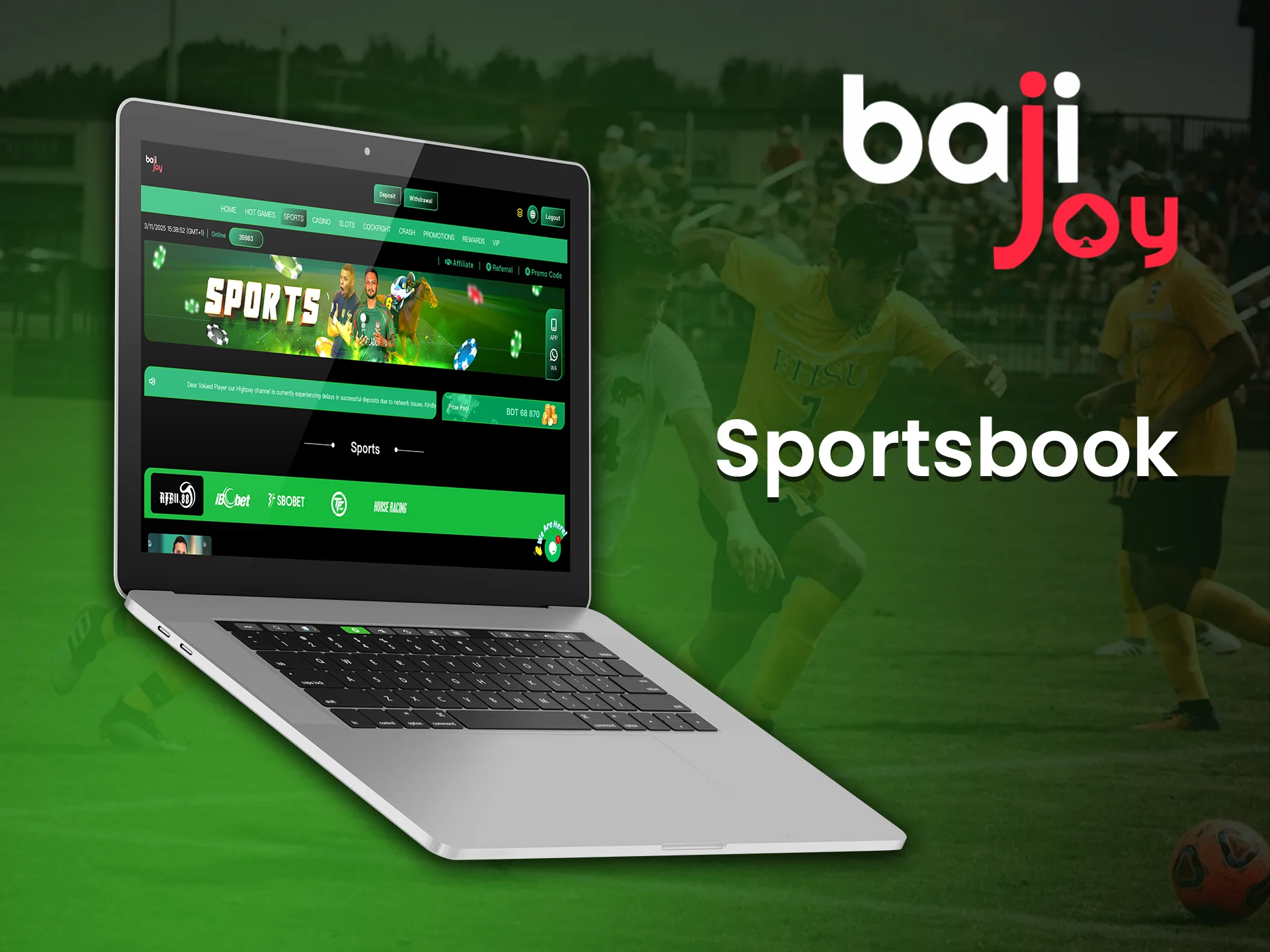 Bet on your favorite sports with Bajijoy sportsbook and win big.