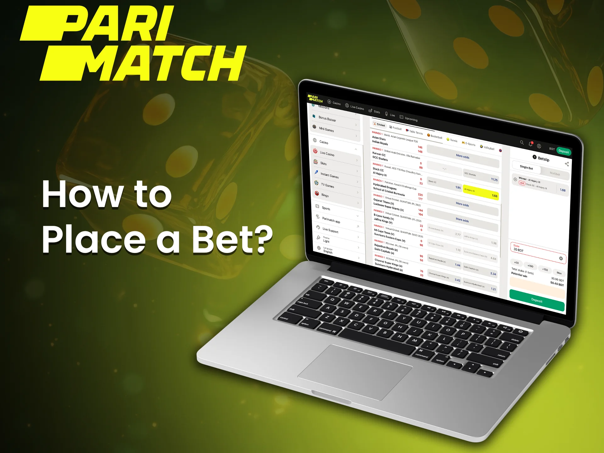 Placing a bet on Parimatch is simple and accessible for all players.