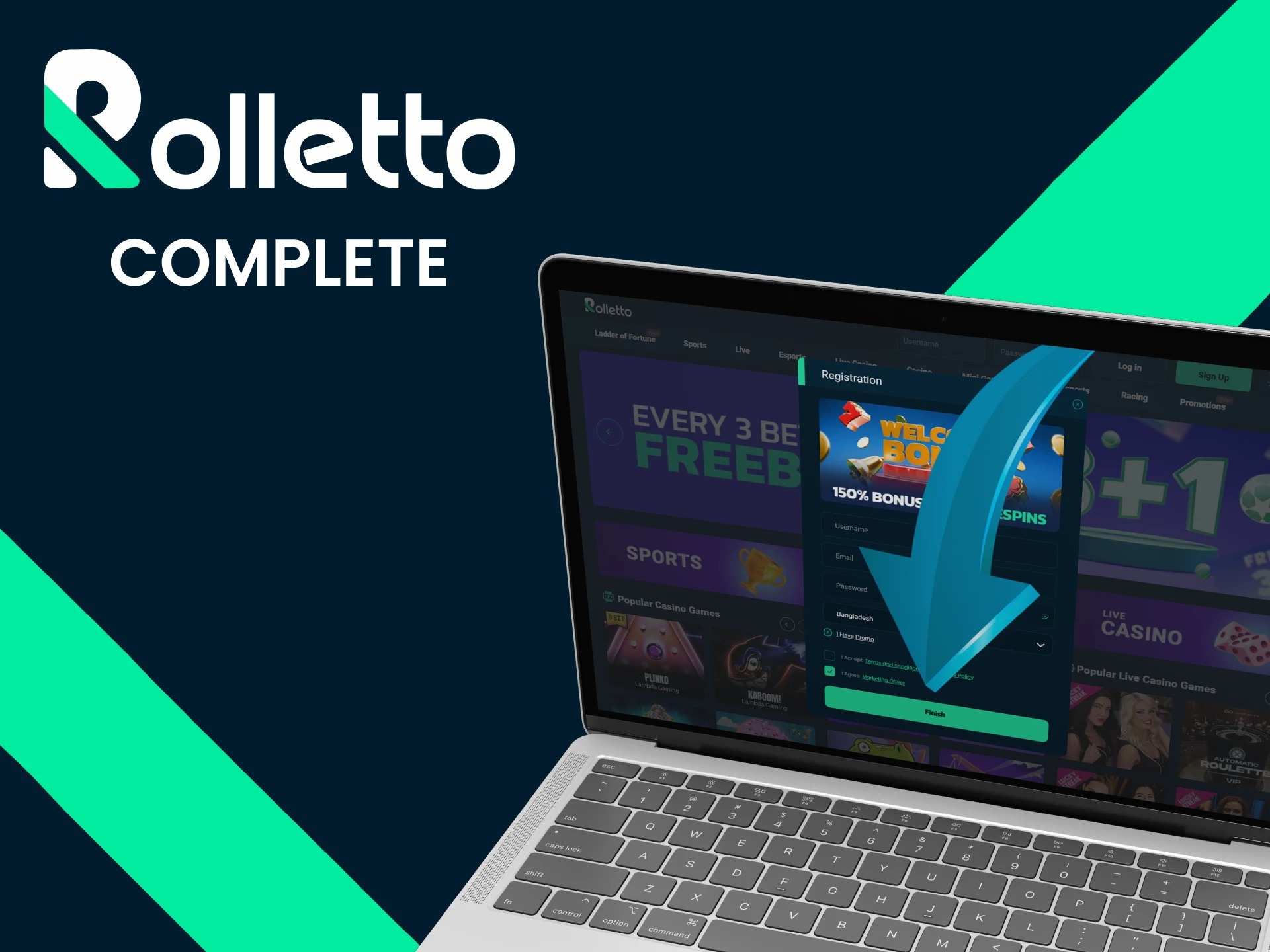 Complete the registration on Rolletto and start playing.