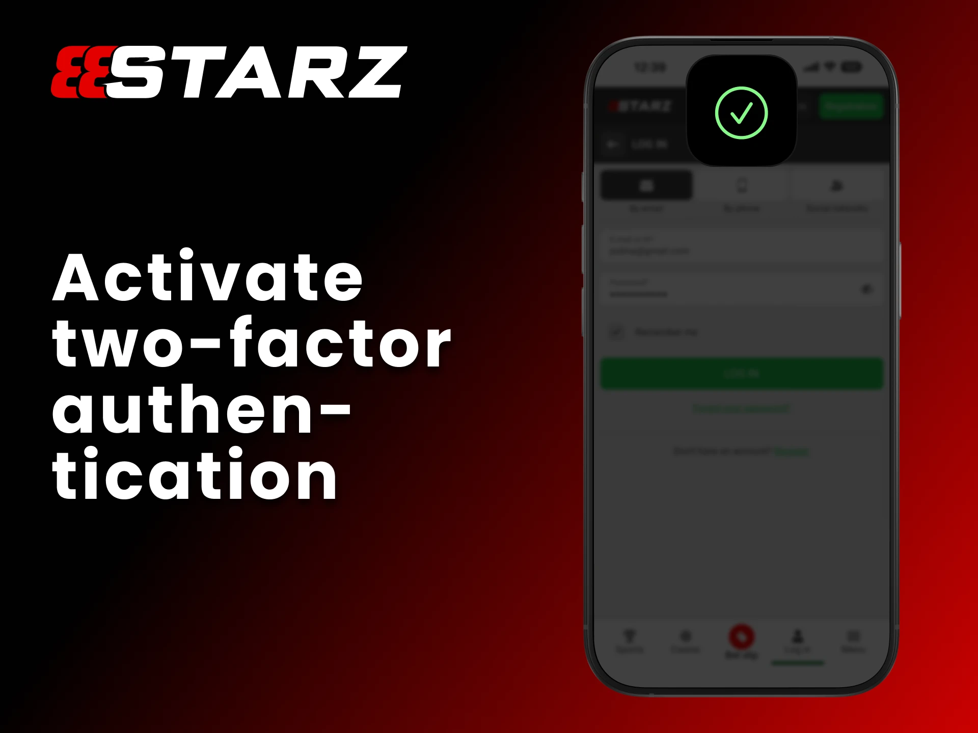 Activate two-factor authentication in 888Starz security settings.