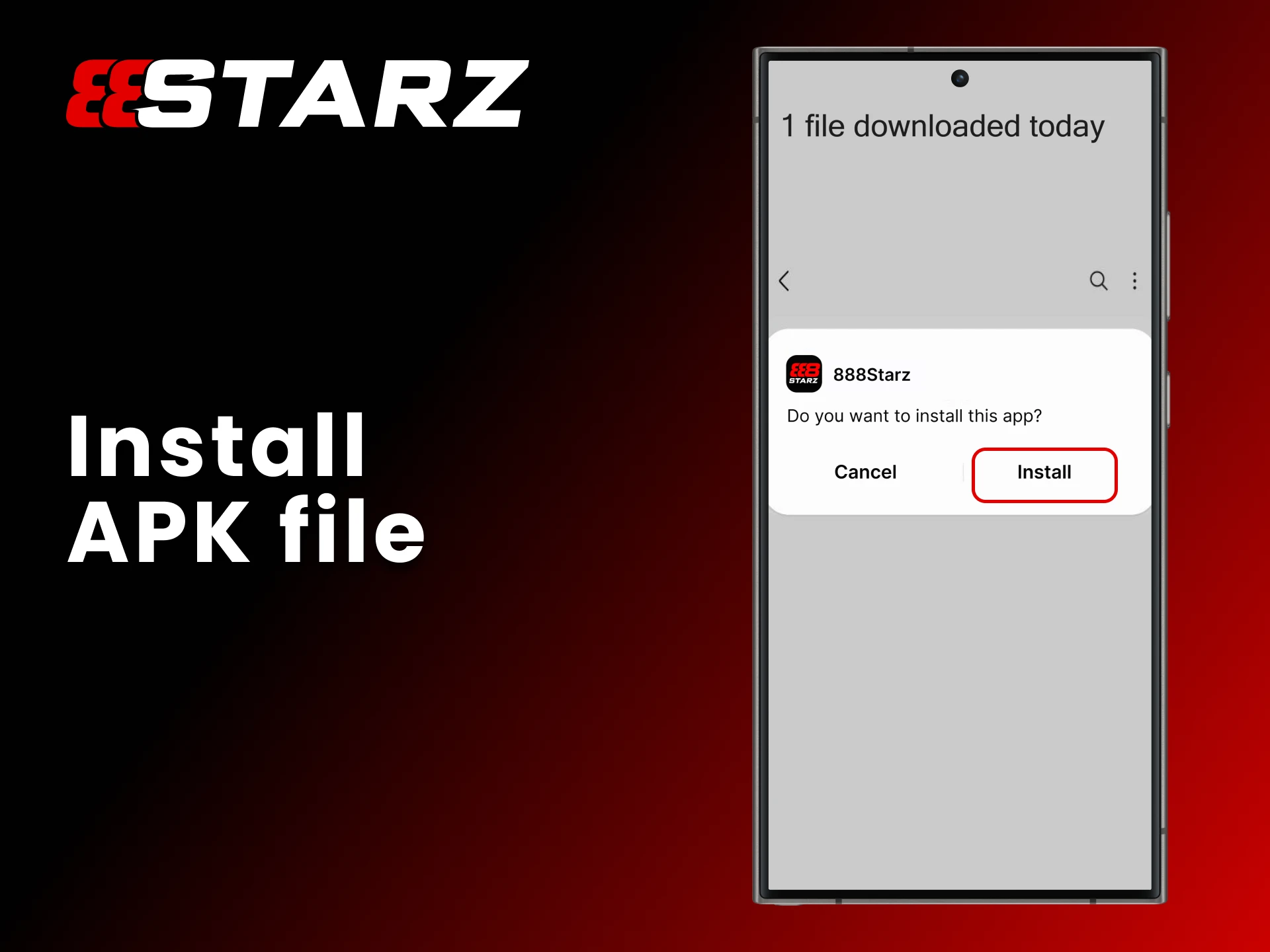 Install the downloaded 888Starz APK file.