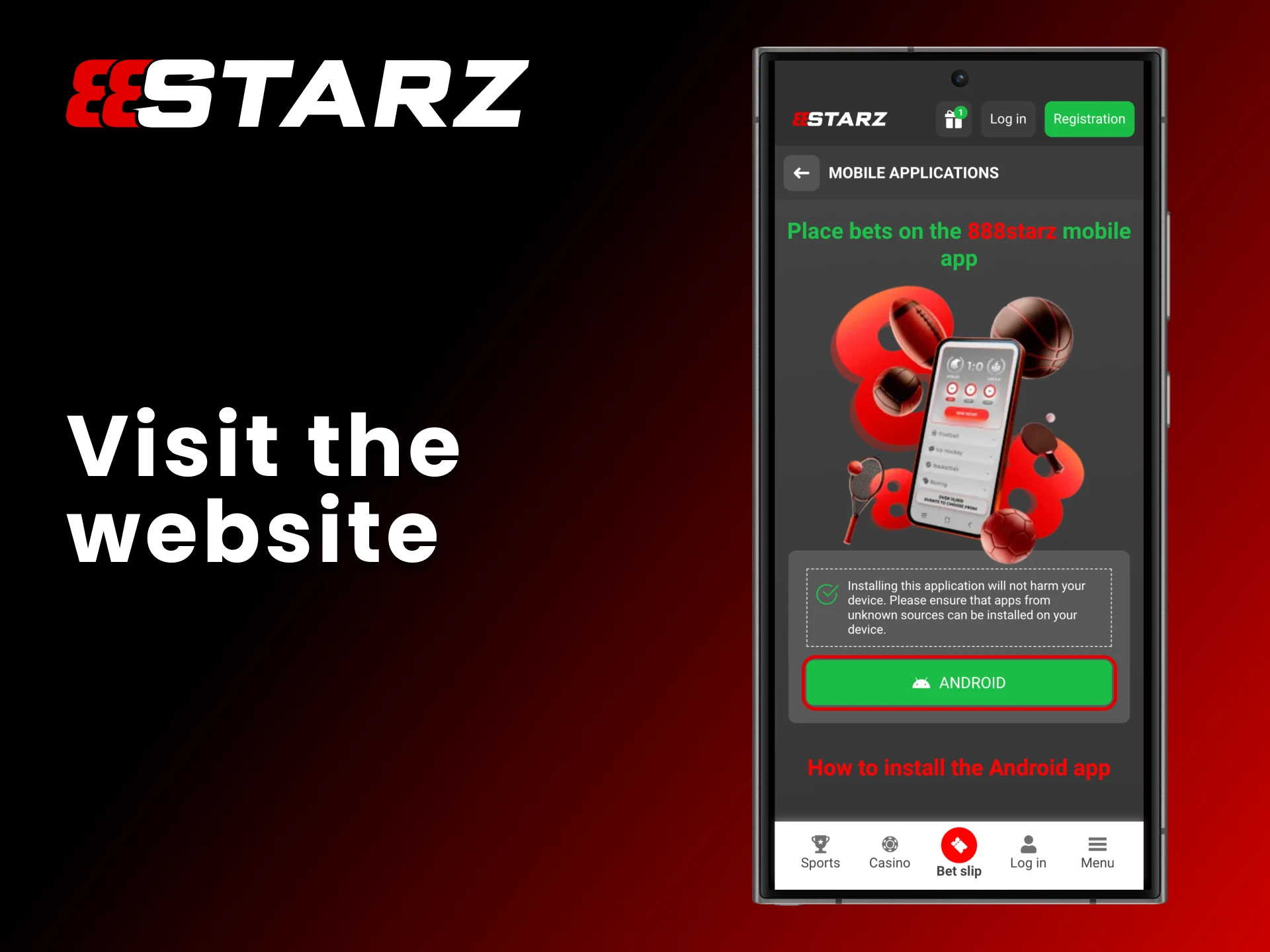 Visit the 888Starz website and tap the download for Android.